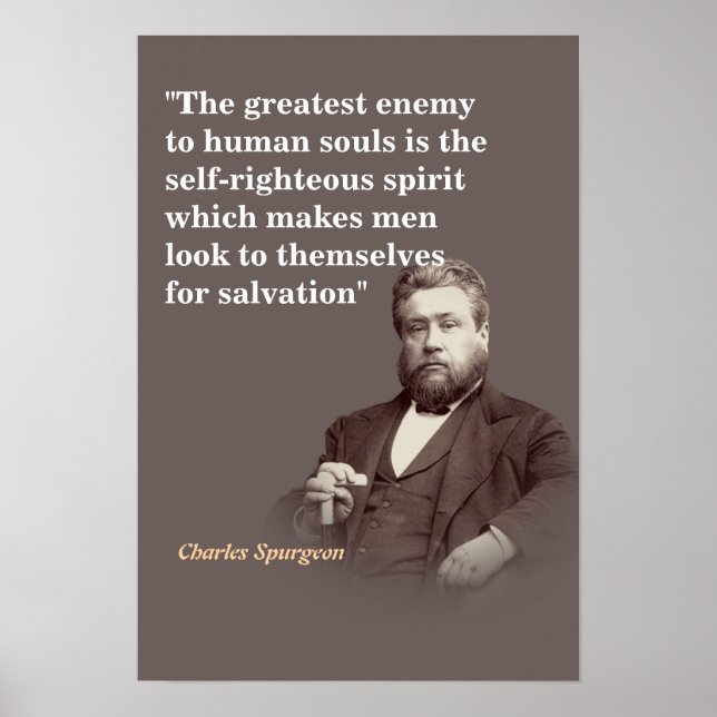 Charles Spurgeon Quote On The Greatest Enemy Poster (Front)