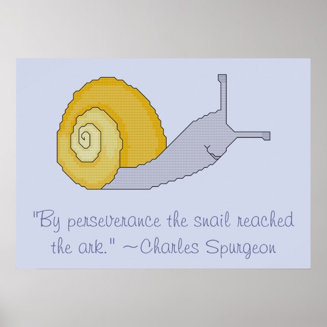 Charles Spurgeon Snail Perseverence Quote Poster (Front)