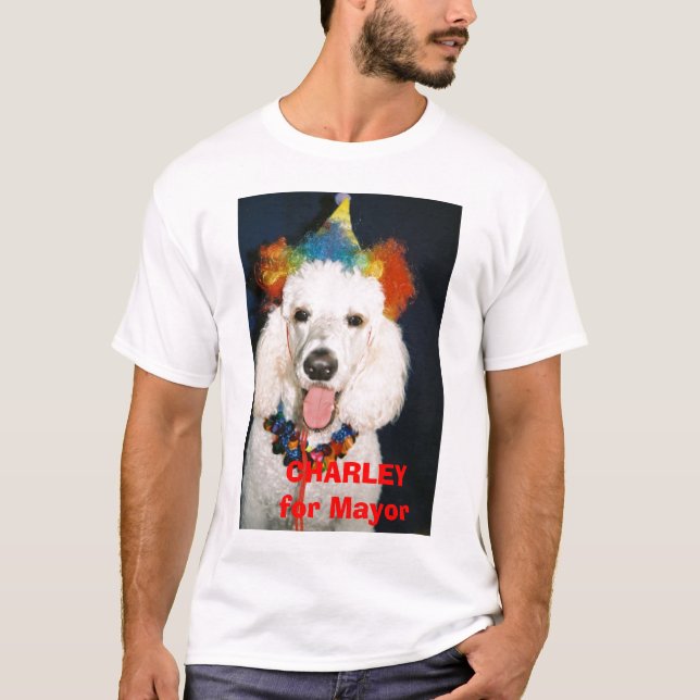 Charley,    CHARLEY   for Mayor T-Shirt (Front)