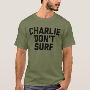 Charlie Don't Surf Fatigue Green T-Shirt