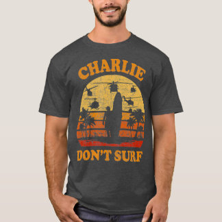 Charlie Dont Surf Military Vietnam War T-Shirt