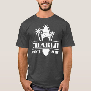 Charlie Dont Surf Military Vietnam War Veteran T-Shirt