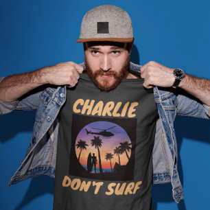 CHARLIE DON'T SURF VIETNAM T-SHIRTS T-SHIRT