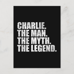 Charlie name, Charlie The Man The Myth The Legend Postcard