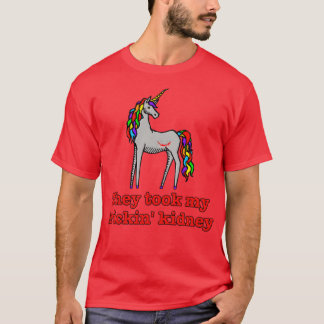 Charlie Unicorn hey ook My Frickin Kidney  T-Shirt