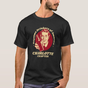 Charlotte Chapter Daytime Drinkers Beer   Brew T-Shirt