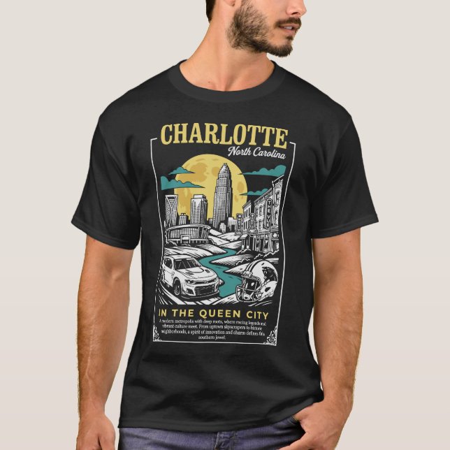 Charlotte City North Carolina In the Queen City T-Shirt (Front)