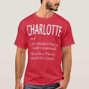 Charlotte Name Gift 111 T-Shirt