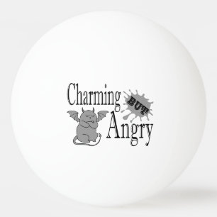 Charming but angry little devil cat funny quote ping pong ball