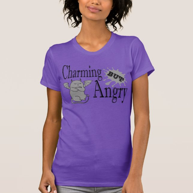 Charming but angry little devil cat funny quote T-Shirt (Front)