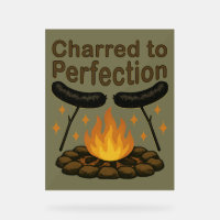 Charred to Perfection Funny Campfire Hot Dog