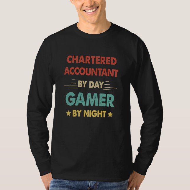 Chartered Accountant By Day Gamer By Night T-Shirt (Front)