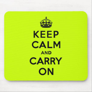 Chartreuse Keep Calm and Carry On (black) Mouse Pad