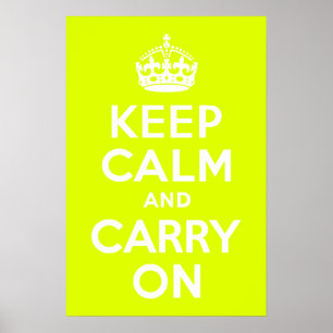 Chartreuse Keep Calm and Carry On Poster