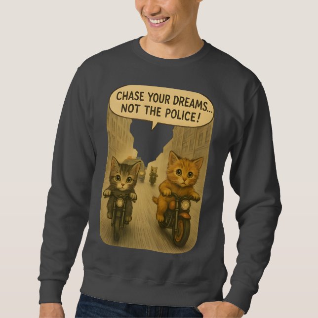 Chase Cats on Motorbikes  Sweatshirt (Front)