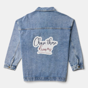 Chase Dreams - Women’s Inspirational White Tee Denim Jacket