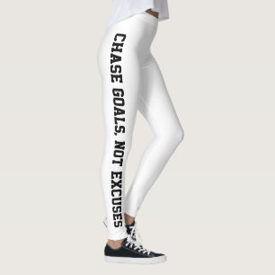 Chase Goals, Not Excuses White Leggings