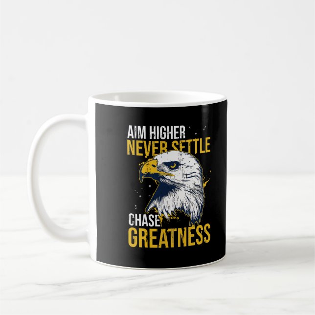  Chase Greatness Eagle Aim Higher Never Settle Coffee Mug (Left)