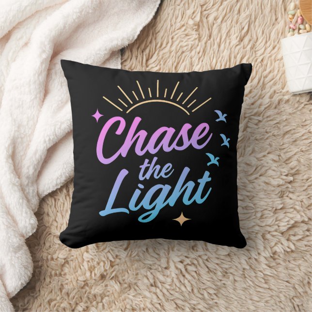 Chase the Light Motivational Quote Cushion (Blanket)