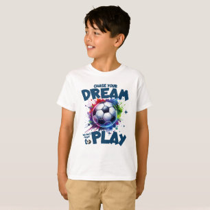 Chase Your Dream – Soccer Splash  T-Shirt