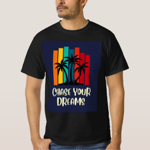 Chase Your Dreams Inspirational Book Lover  T-Shirt