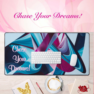 Chase Your Dreams Motivational Liquified Abstract Desk Mat