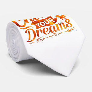 CHASE YOUR DREAMS motivational quote gift          Tie