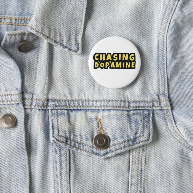 Chasing Dopamine Mental Health Adhd Neurodiversity 6 Cm Round Badge (In Situ)