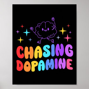 Chasing Dopamine Mental Health Aesthetic  Poster