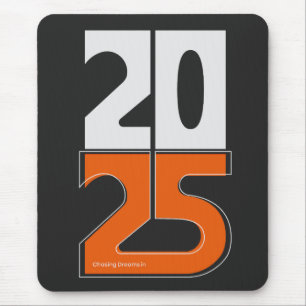 Chasing dreams in 2025 mouse pad