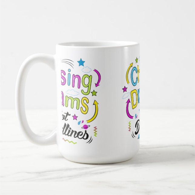 Chasing Dreams, Not Deadlines – Motivational Quote Coffee Mug (Left)
