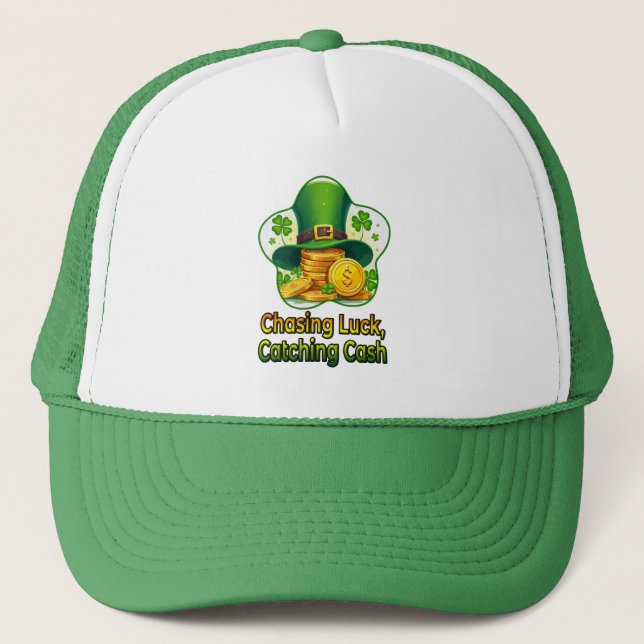 Chasing Luck Catching Cash St Patrick’s - boné Trucker Hat (Front)