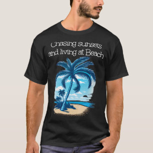 Chasing sunset under Palm Trees and close to Sea T-Shirt