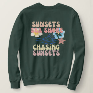 Chasing sunsets printed Sweat shirt
