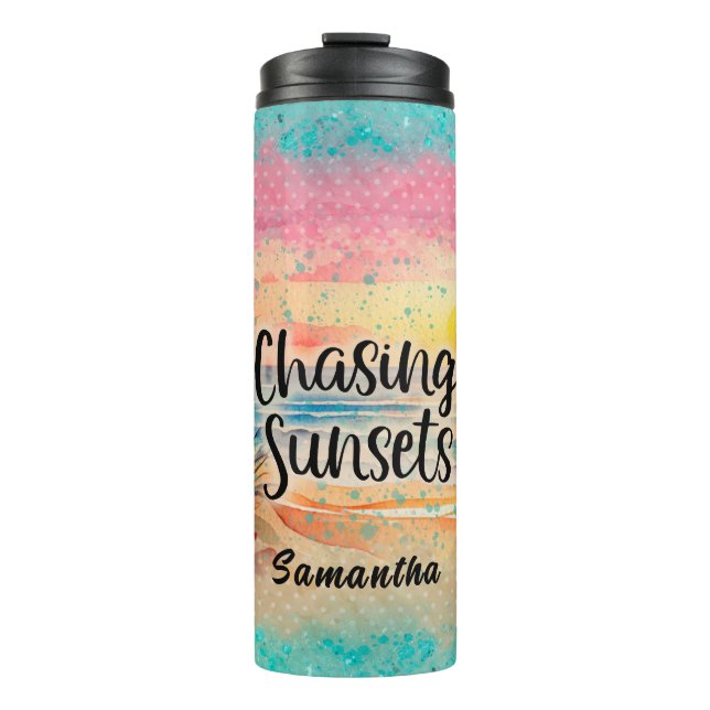 Chasing Sunsets  Thermal Tumbler (Front)
