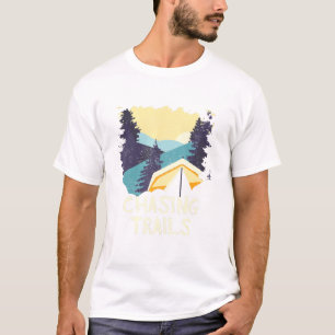 Chasing Trails Hiking Mountain Hiker Mount Outdoor T-Shirt
