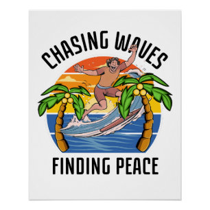 Chasing Waves Finding Peace Poster