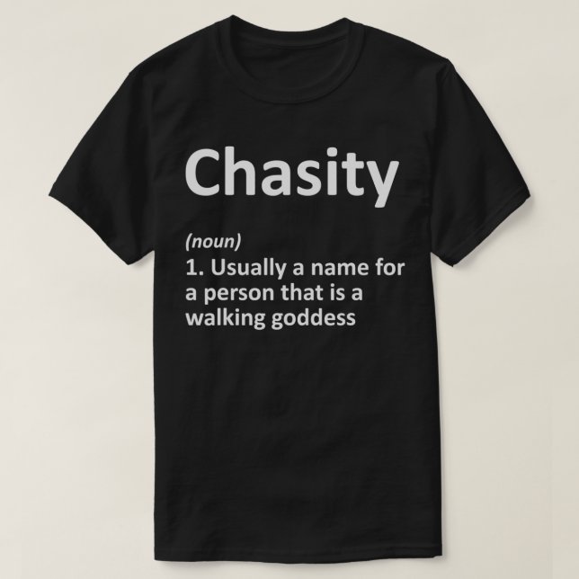 CHASITY Definition Personalised Name Funny Birthda T-Shirt (Design Front)