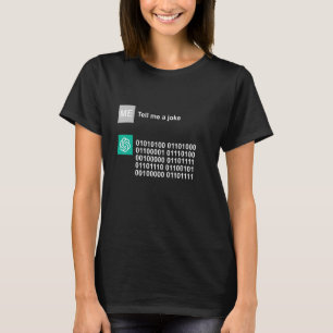 Chat GPT Tell Me A Joke Humour Funny AI T-Shirt