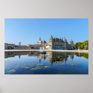 Chateau de Chantilly with reflection in a pond Poster