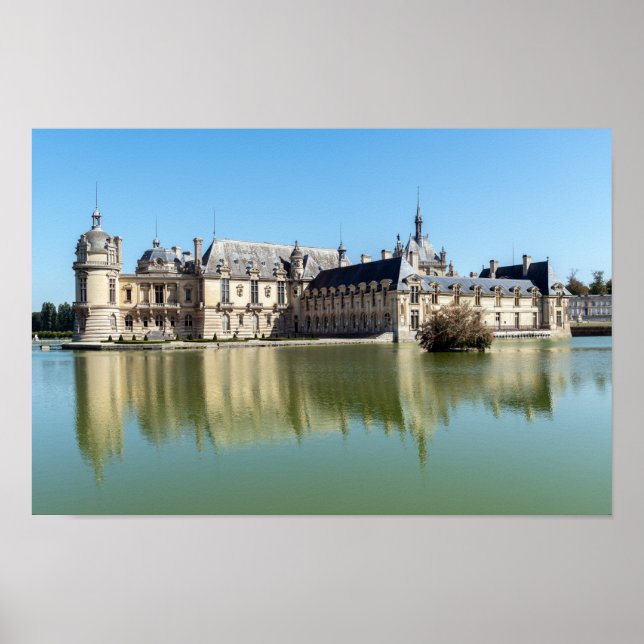 Chateau de Chantilly with reflection in the lake Poster (Front)