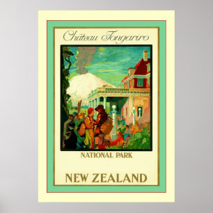 Château Tongariro ~ National Park ~ New Zealand Poster