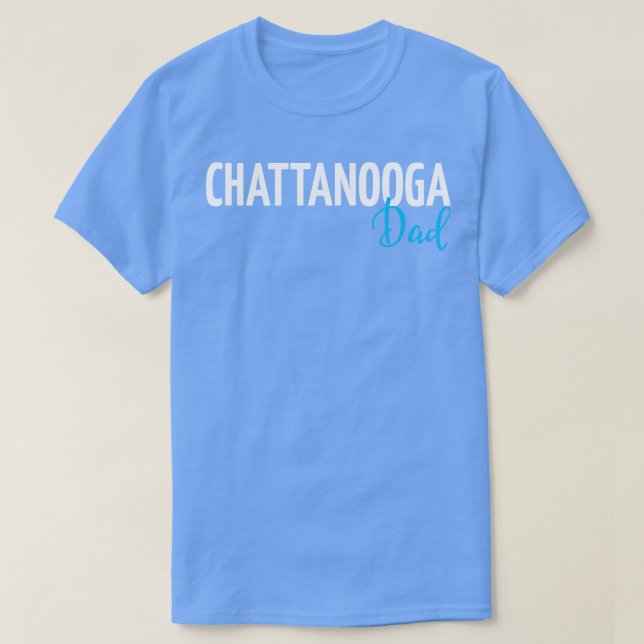 Chattanooga Dad 1 T-Shirt (Design Front)