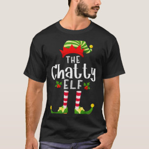 Chatty Christmas Elf Matching Pajama X-mas Party  T-Shirt