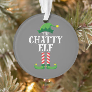 Chatty Elf Matching Family Group Christmas Party Ornament