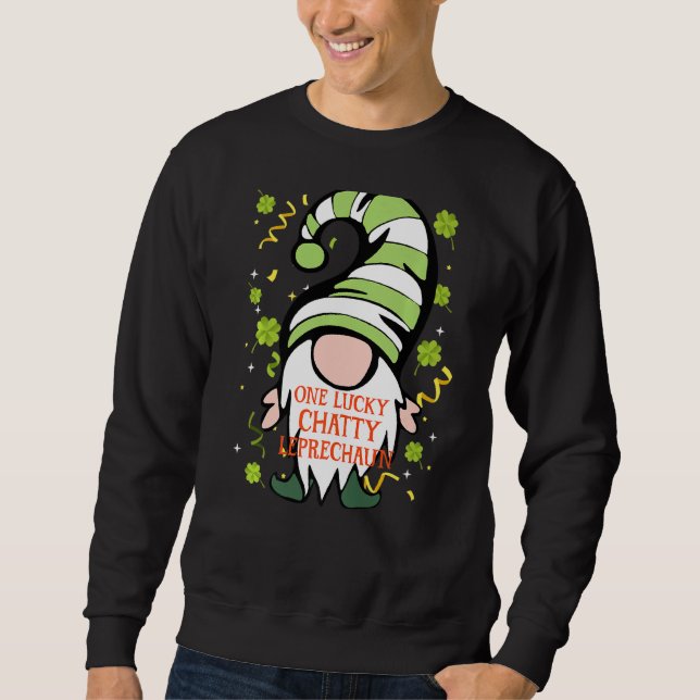 Chatty Funny St Patrick S Day Lucky Gnome Family M Sweatshirt (Front)