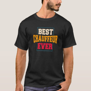 Chauffeur Carpooler Professional Driver Private Li T-Shirt