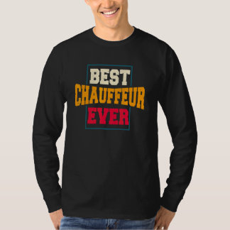 Chauffeur Carpooler Professional Driver Private Li T-Shirt