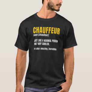 Chauffeur Noun Carpooler Professional Driver Priva T-Shirt