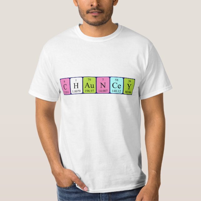 Chauncey periodic table name shirt (Front)